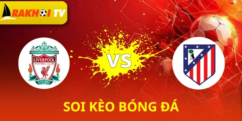 Liverpool Vs Atletico