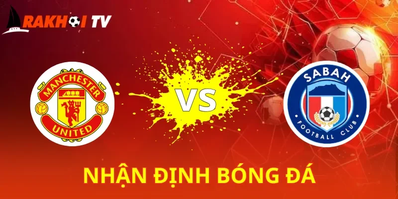 Man United Vs Sabah FK